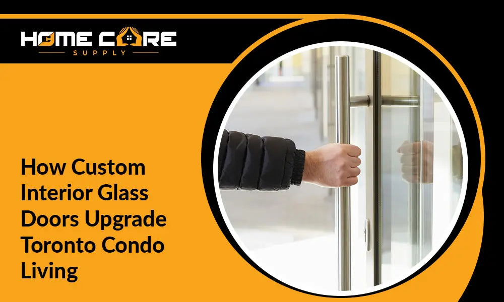 How Custom Interior Glass Doors Upgrade Toronto Condo Living