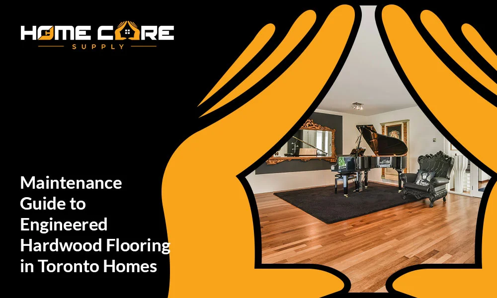 Maintenance Guide to Engineered Hardwood Flooring