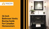 Buying a 36-Inch Bathroom Vanity in Canada: Size, Style & Sink Options Explained