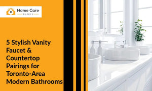 5 Stylish Vanity Faucet & Countertop Pairings for Toronto-Area Modern Bathrooms