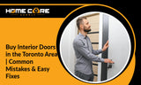 Buying Interior Doors in the Toronto Area? Avoid These Mistakes