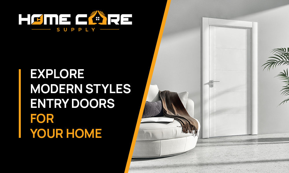 Explore New Entry Door Trends with Home Care Supply