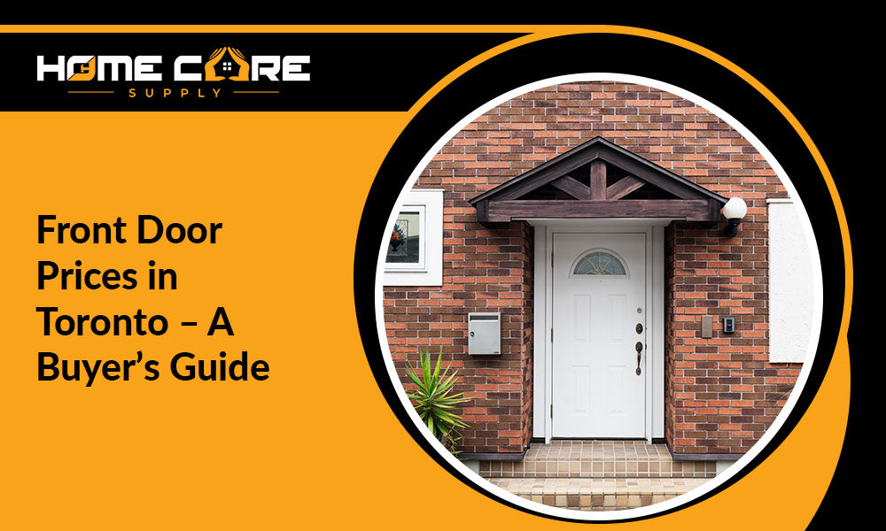 Front Doors in Toronto: A Guide to Prices & Options