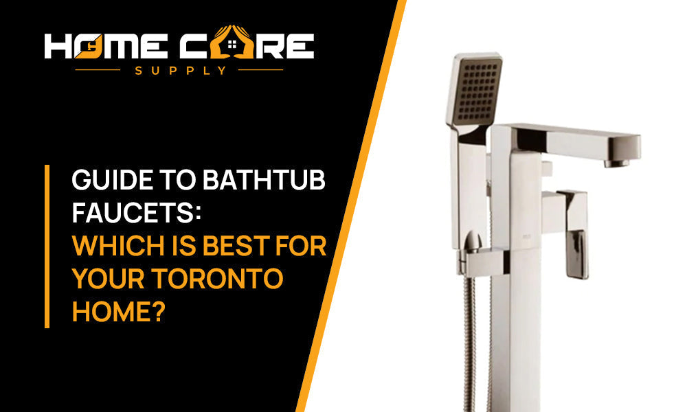 Guide to Bathtub Faucets: Which Is Best for Your Toronto Home?