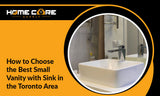 How to Pick a Small Vanity with Sink for Compact Toronto-Area Bathrooms