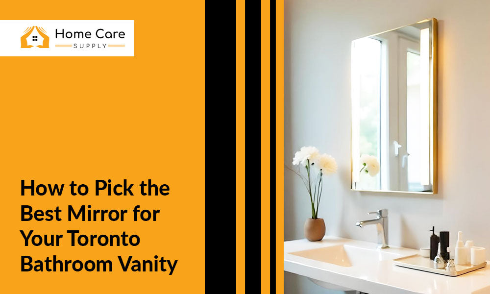 How to Pick the Best Mirror for Your Toronto Bathroom Vanity