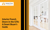 Interior French Doors: What to Look for When Shopping at an Interior Door Store in the GTA