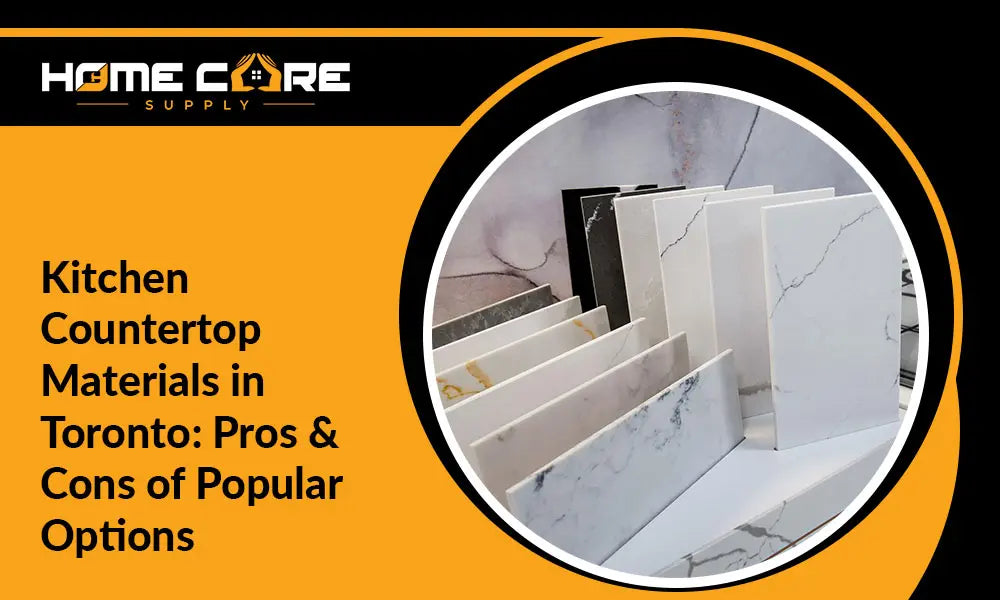 Kitchen Countertop Materials in Toronto: Pros & Cons of Popular Options