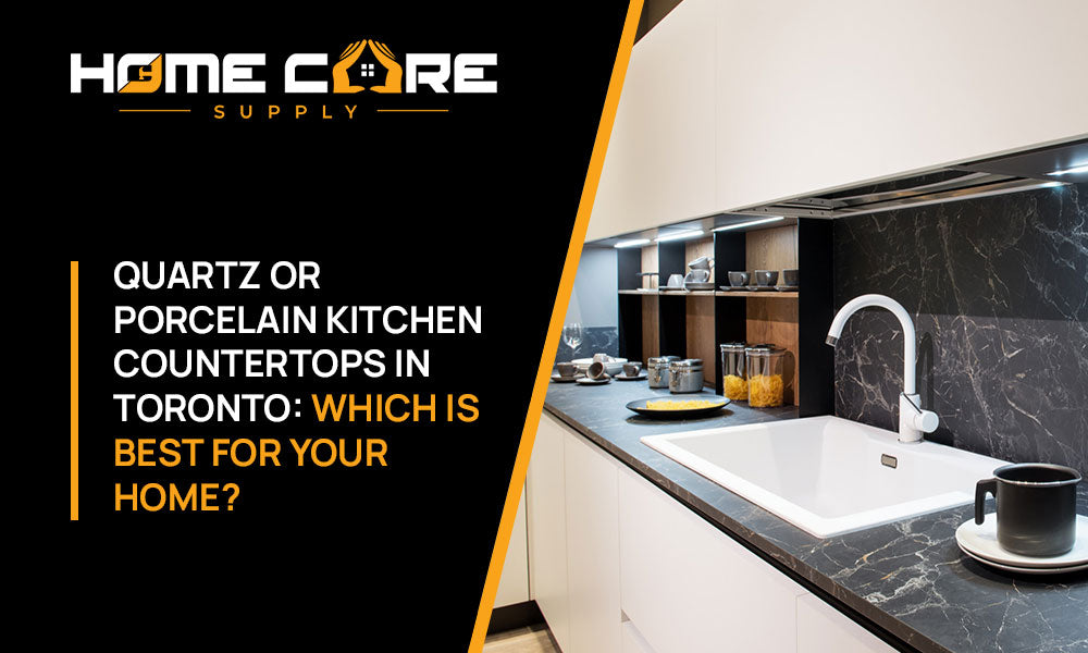 Quartz or Porcelain Kitchen Countertops in Toronto: Which Is Best for Your Home?