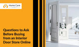 12 Questions to Ask Before Buying from an Interior Door Store Online
