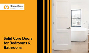 Solid Core Doors for Bedrooms & Bathrooms: A Practical Walkthrough