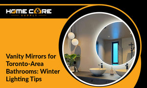 Vanity Mirrors for Toronto-Area Bathroom: Winter Lighting Strategies
