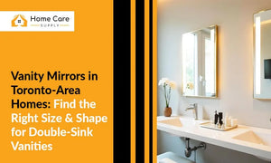 Vanity Mirrors in Toronto-Area Homes: Find the Right Size & Shape for Double-Sink Vanities