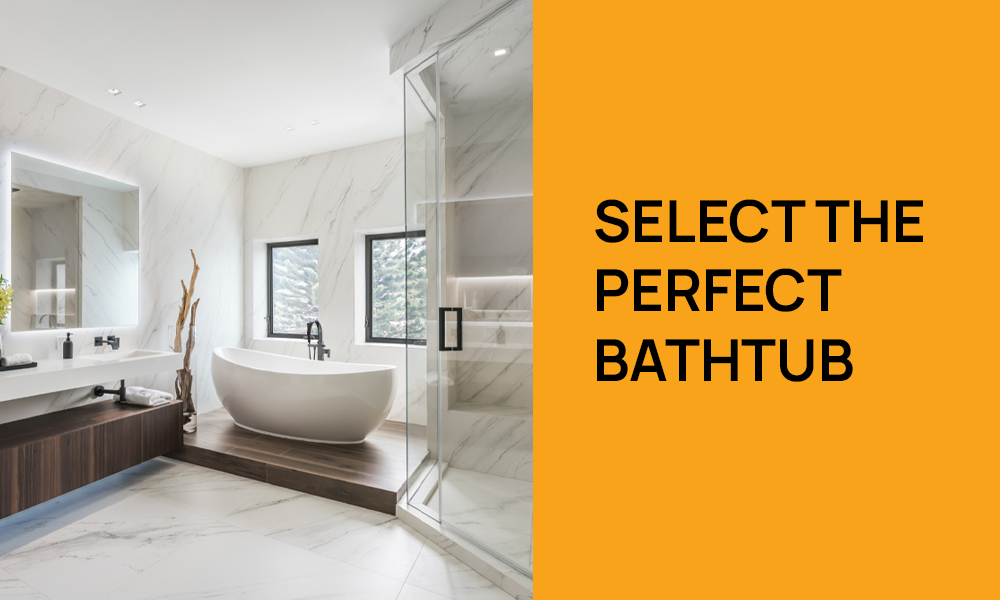 Select the Perfect Bathtub