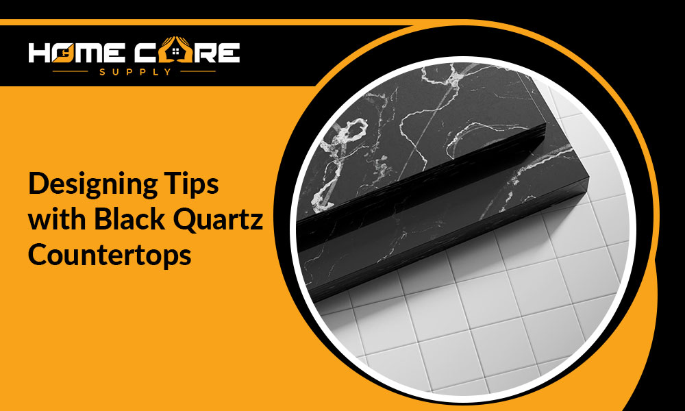 Designing Tips with Black Quartz Countertops