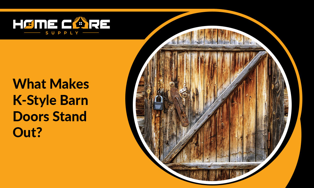 What Makes K-Style Barn Doors Stand Out?