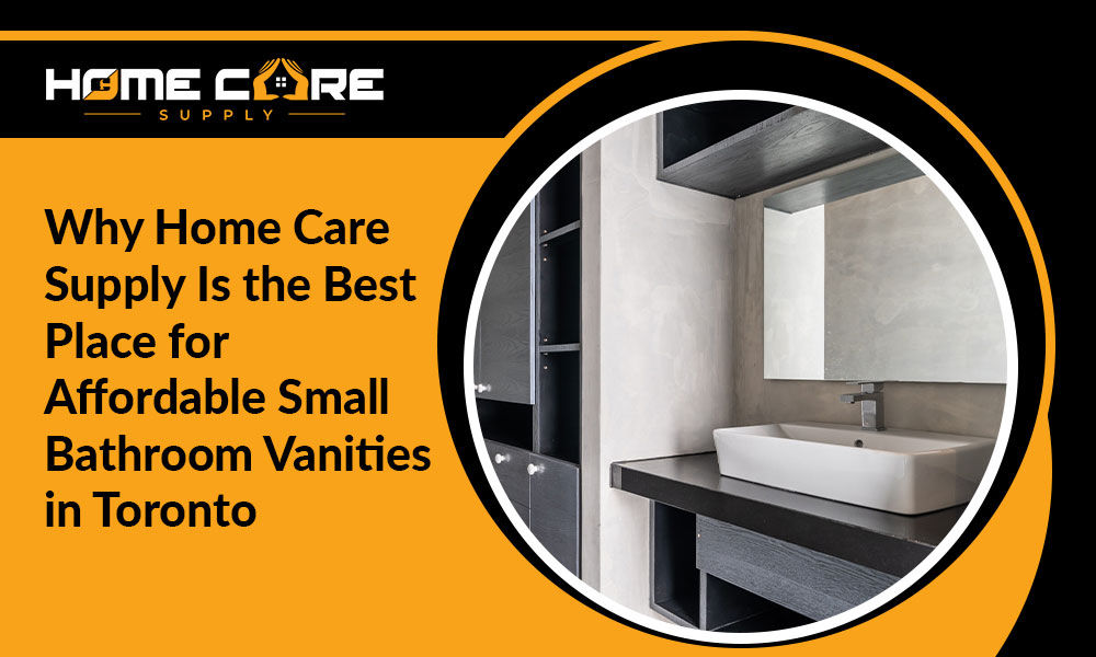 Best Place for Affordable Small Bathroom Vanities in Toronto