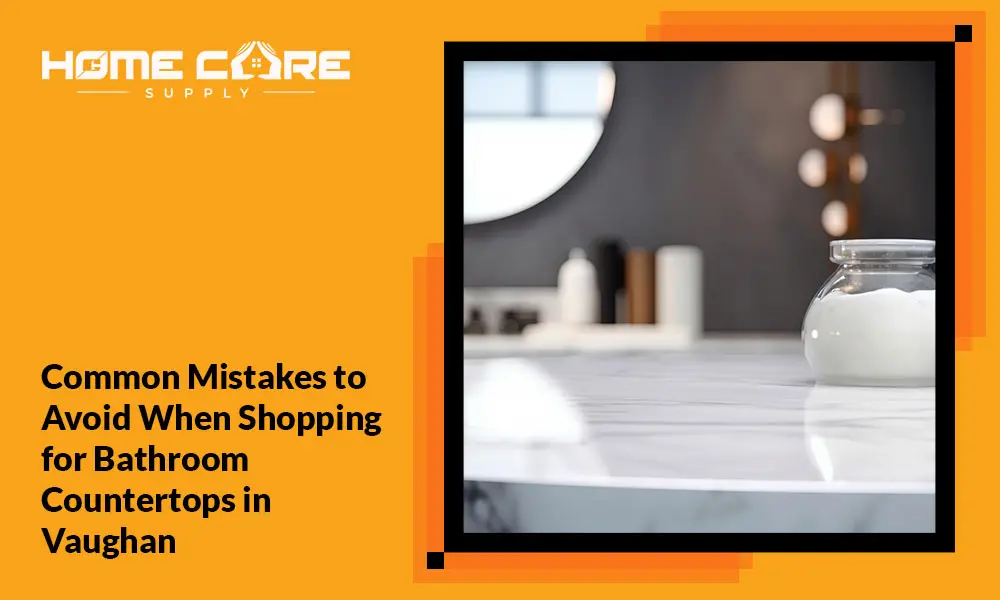 Mistakes to Avoid When Shopping for Bathroom Countertops