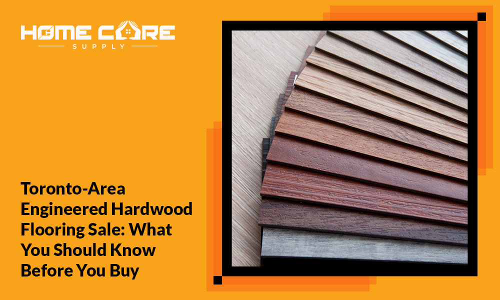Toronto-Area Engineered Hardwood Flooring Sale