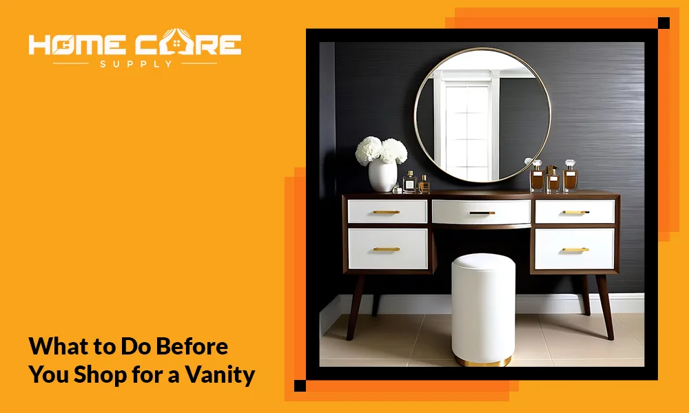 What to Do Before You Shop for a Vanity