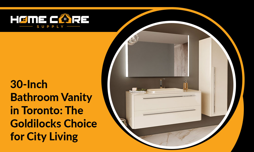 30 Inch Bathroom Vanity in Toronto