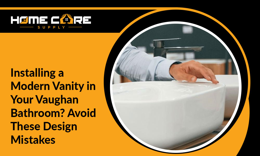 Design Mistakes to Avoid When Installing a Modern Vanity