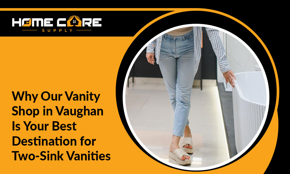 Vanity Shop in Vaughan