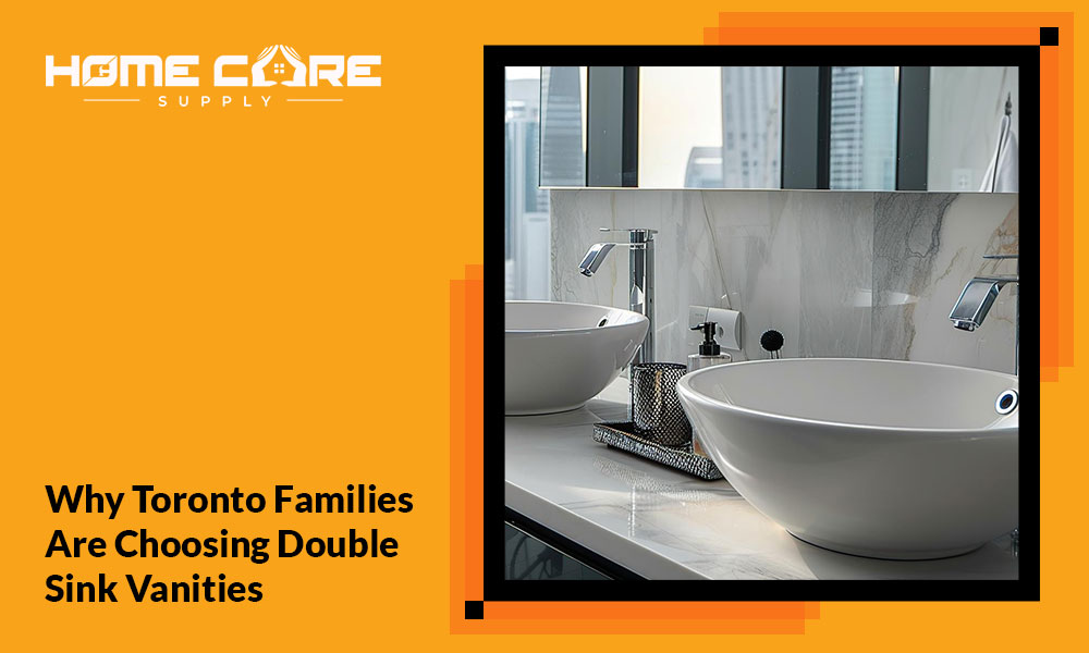 Why Toronto Families Are Choosing Double Sink Vanities