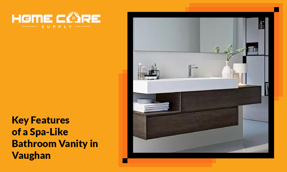 Key Features of a Spa-Like Bathroom Vanity

