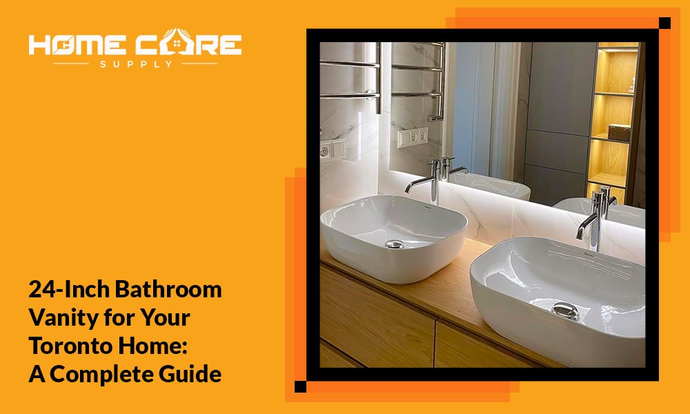 24-Inch Bathroom Vanity for Your Toronto Home
